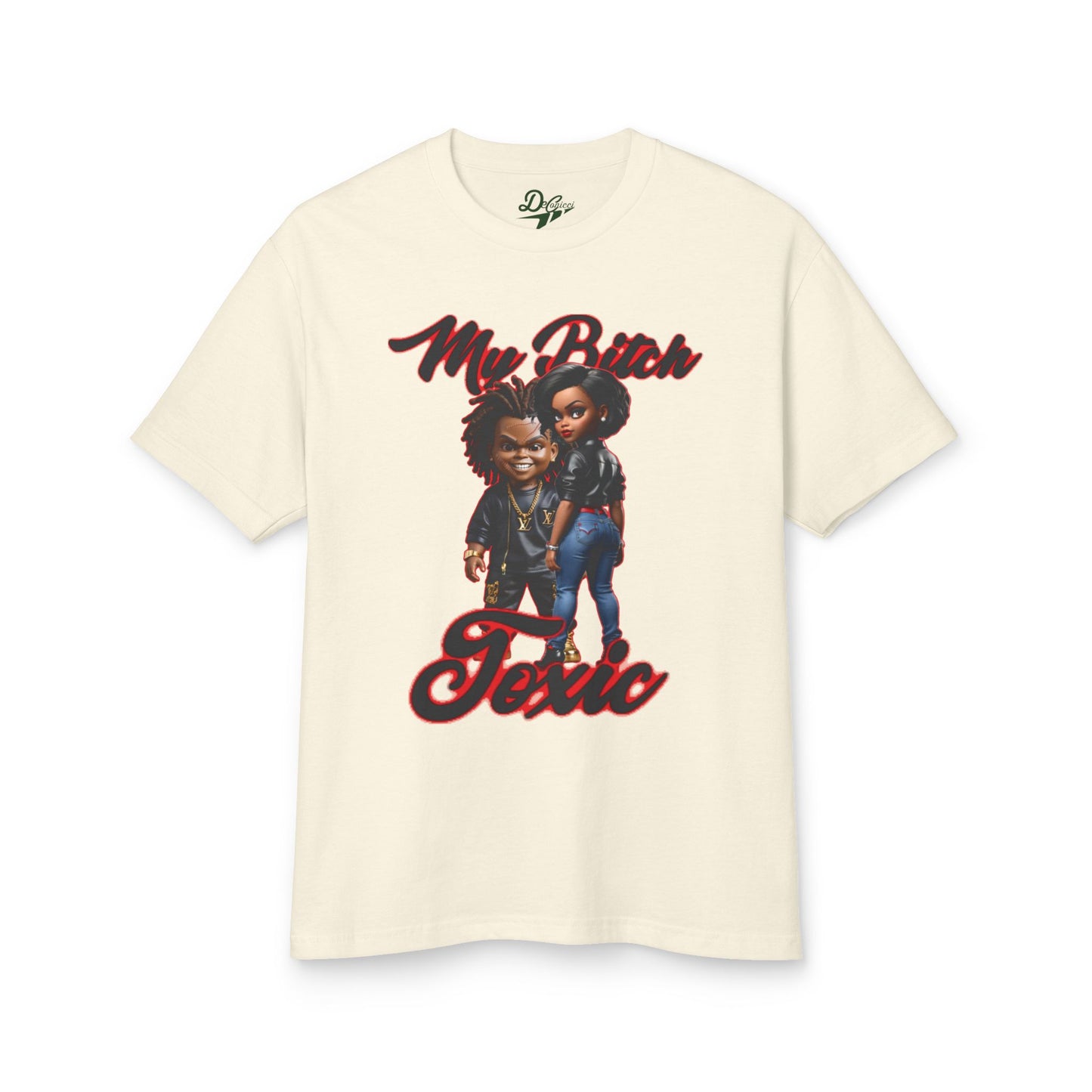 My Bitch Toxic Graphic Tee - Unisex Garment-Dyed Heavyweight Cotton