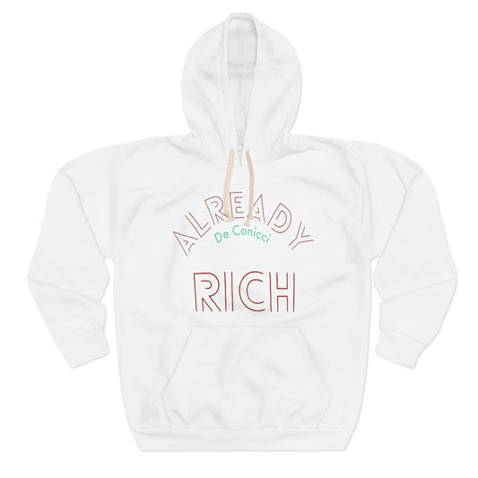 Already Rich Unisex Pullover Hoodie